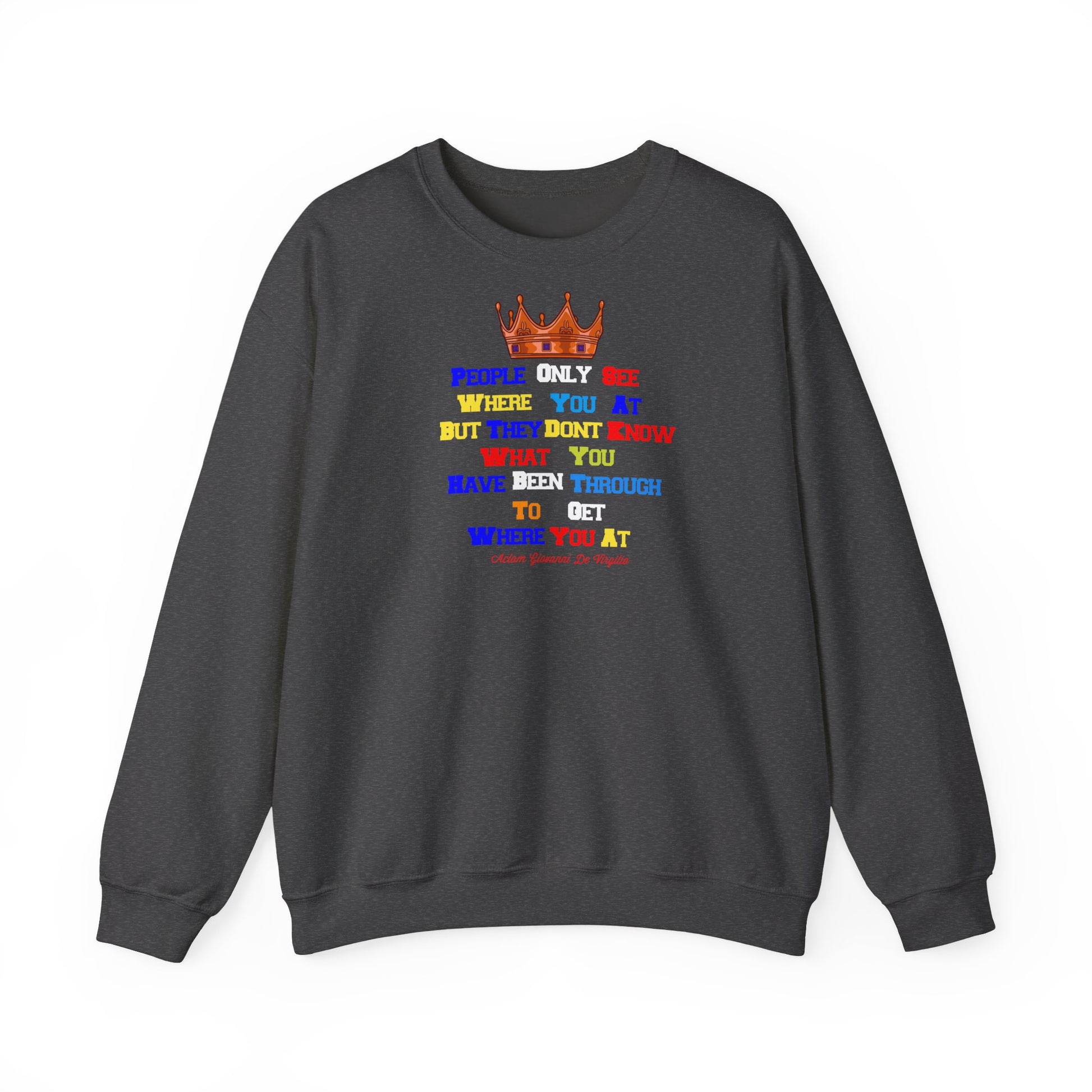 The Original sweatshirt with colorful faith-inspired statements and crown