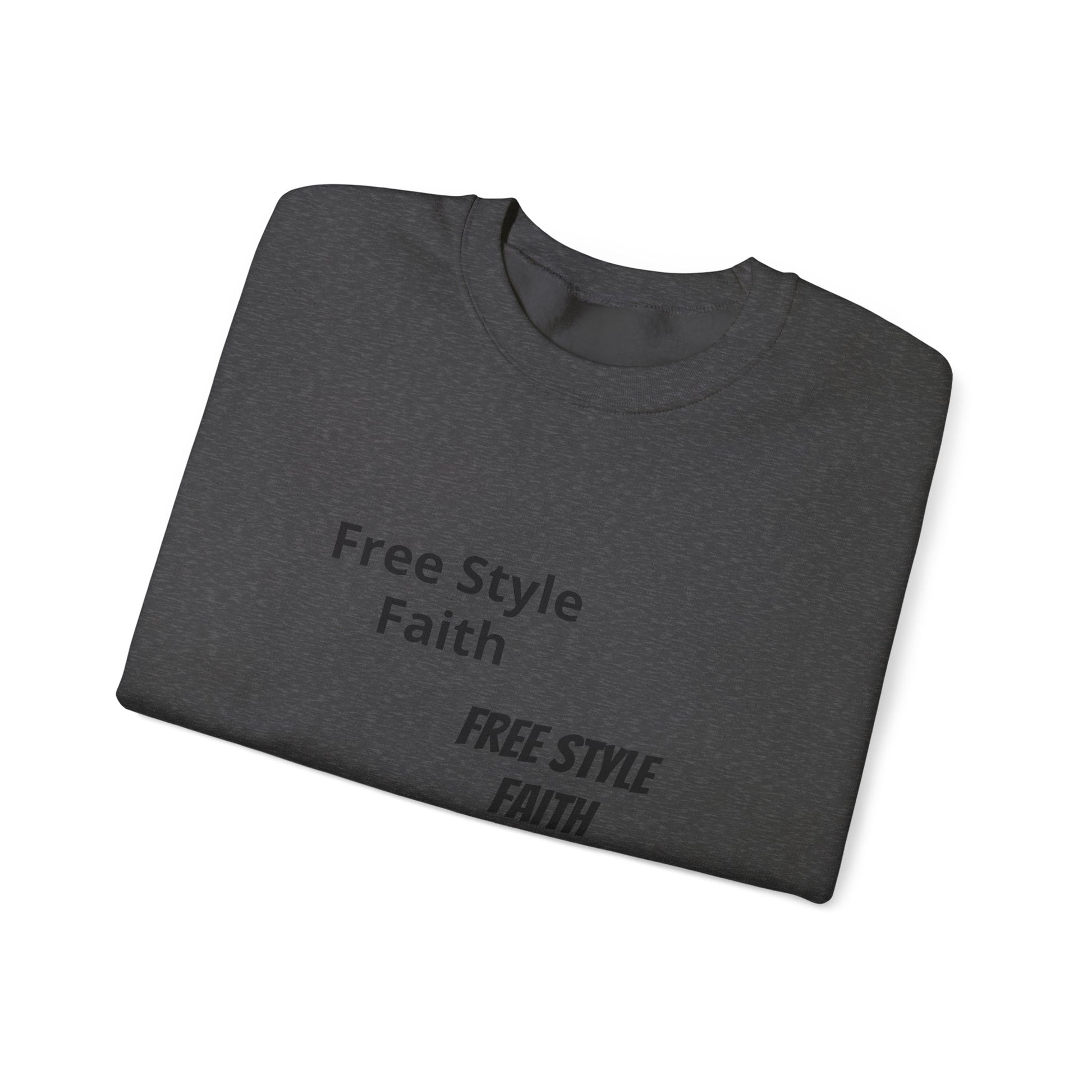 Faith Graphic Crewneck Sweatshirt — "Free Style Faith" Text  - The Original
