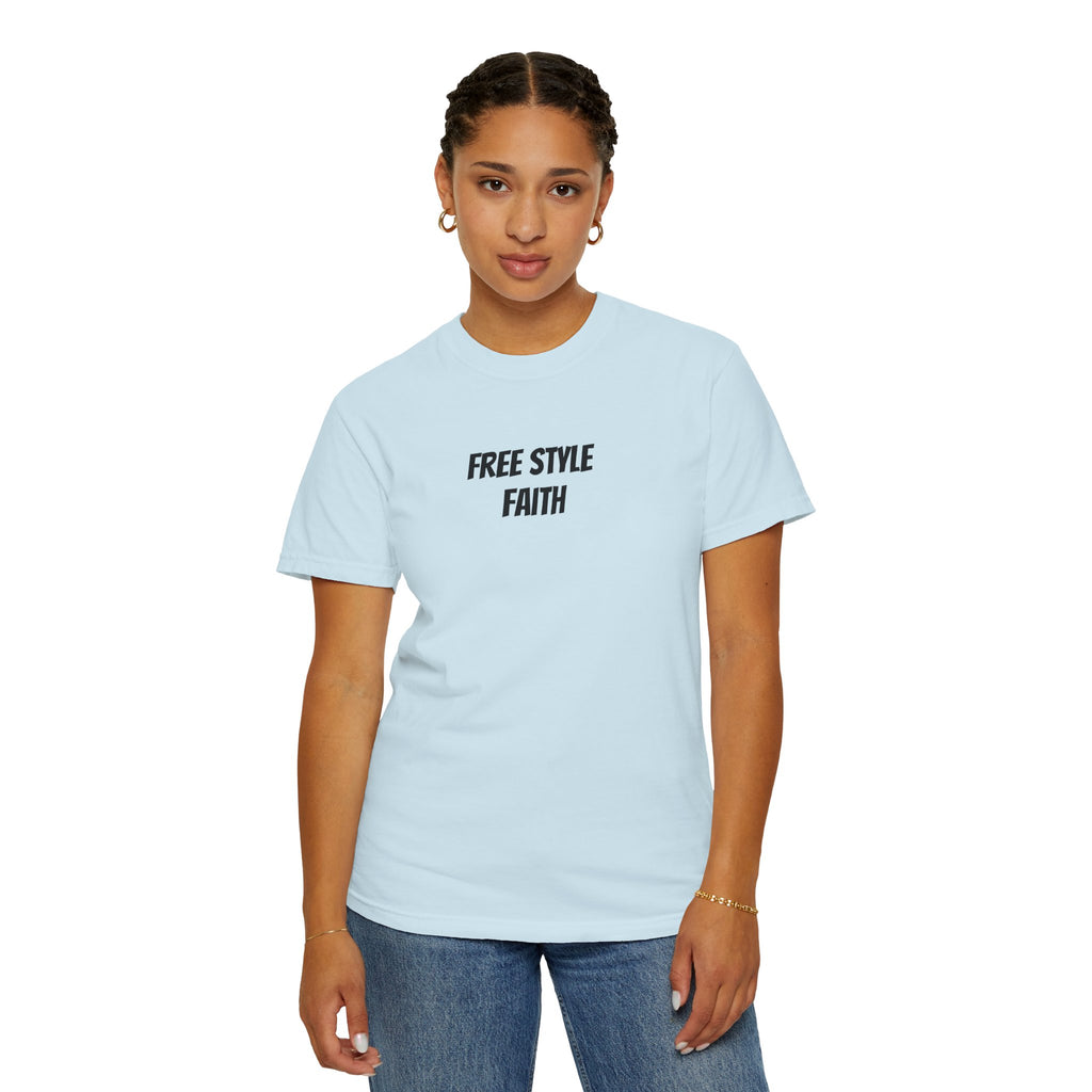 Create your faith statement T-Shirt — "Free Style Faith" Colorful Tee - The Original