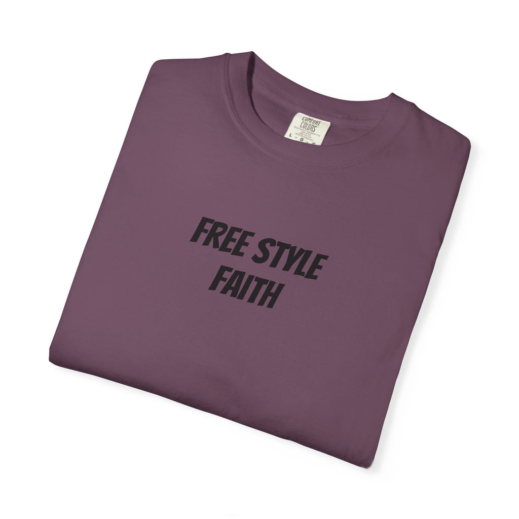 Create your faith statement T-Shirt — "Free Style Faith" Colorful Tee - The Original