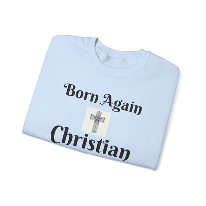 Born Again Christian Crewneck Sweatshirt - Unisex