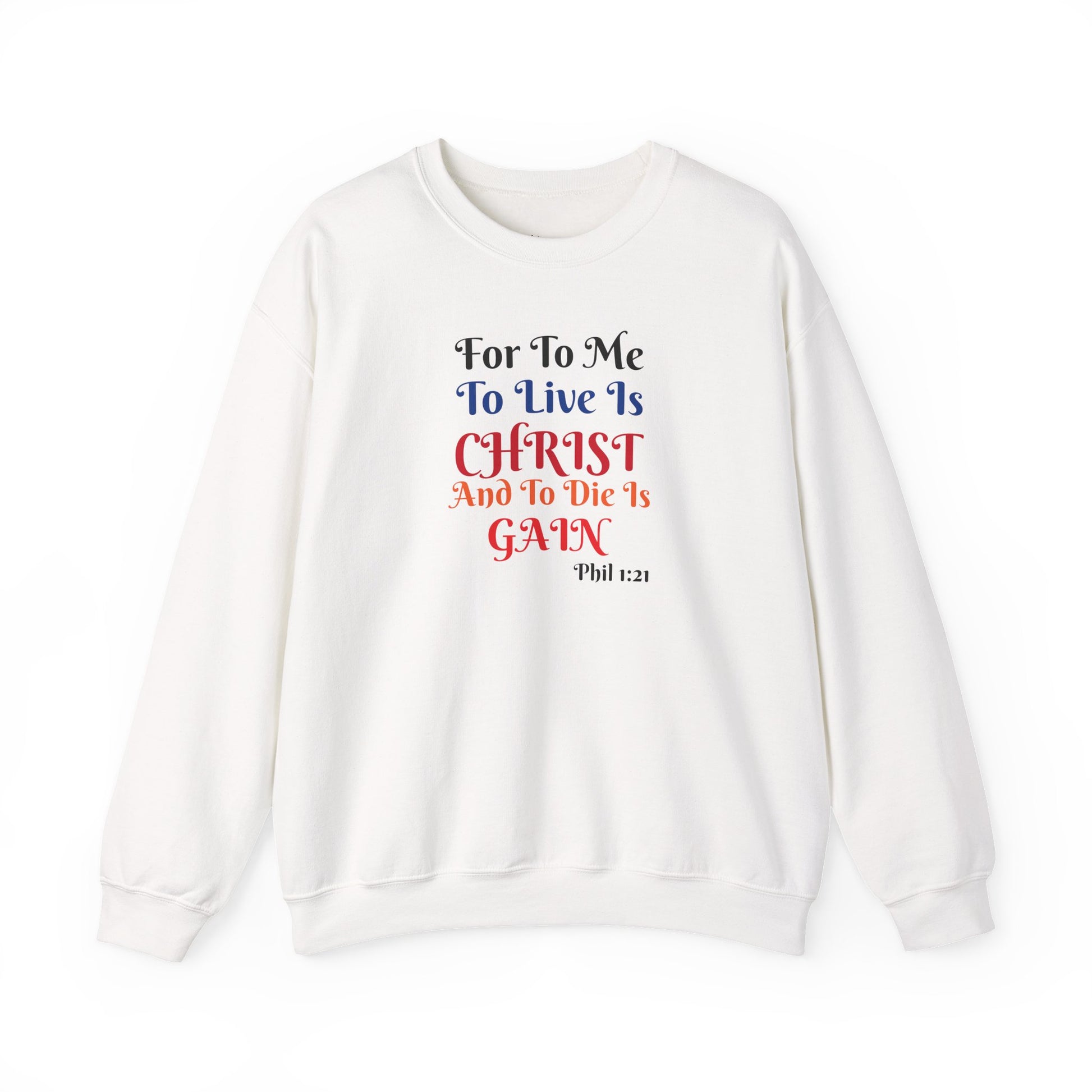 BOLD LINES: To Live Is… Filipperbrevet 1:21 – Kristen Unisex Sweatshirt | The Original