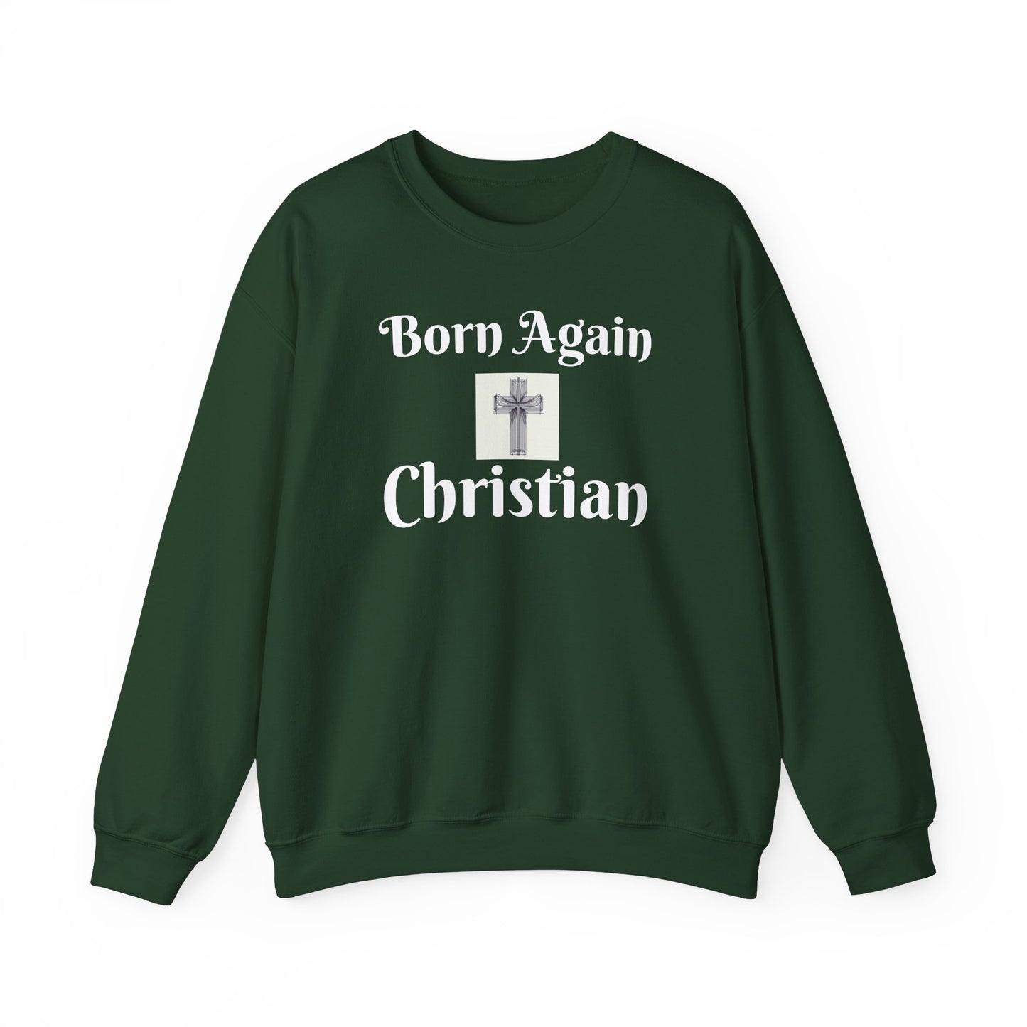 Born Again Christian Crewneck Sweatshirt - Unisex