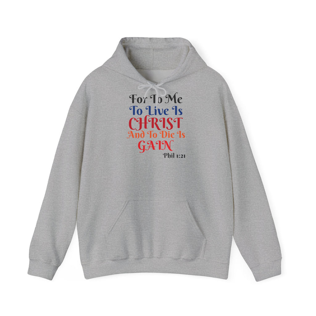 BOLD LINES: To Live Is… Filipperbrevet 1:21 – Kristen Unisex Sweatshirt | The Original