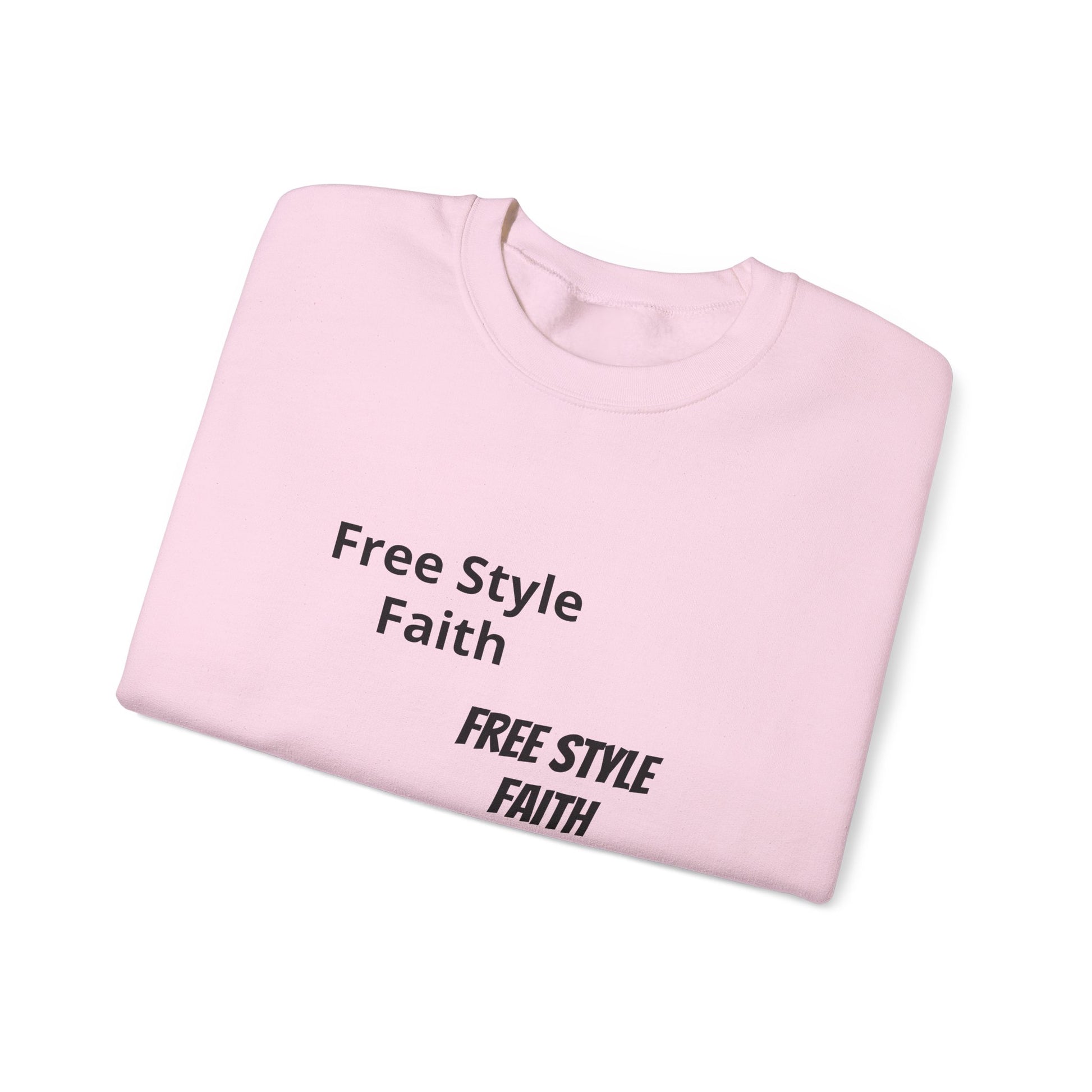 Faith Graphic Crewneck Sweatshirt — "Free Style Faith" Text  - The Original