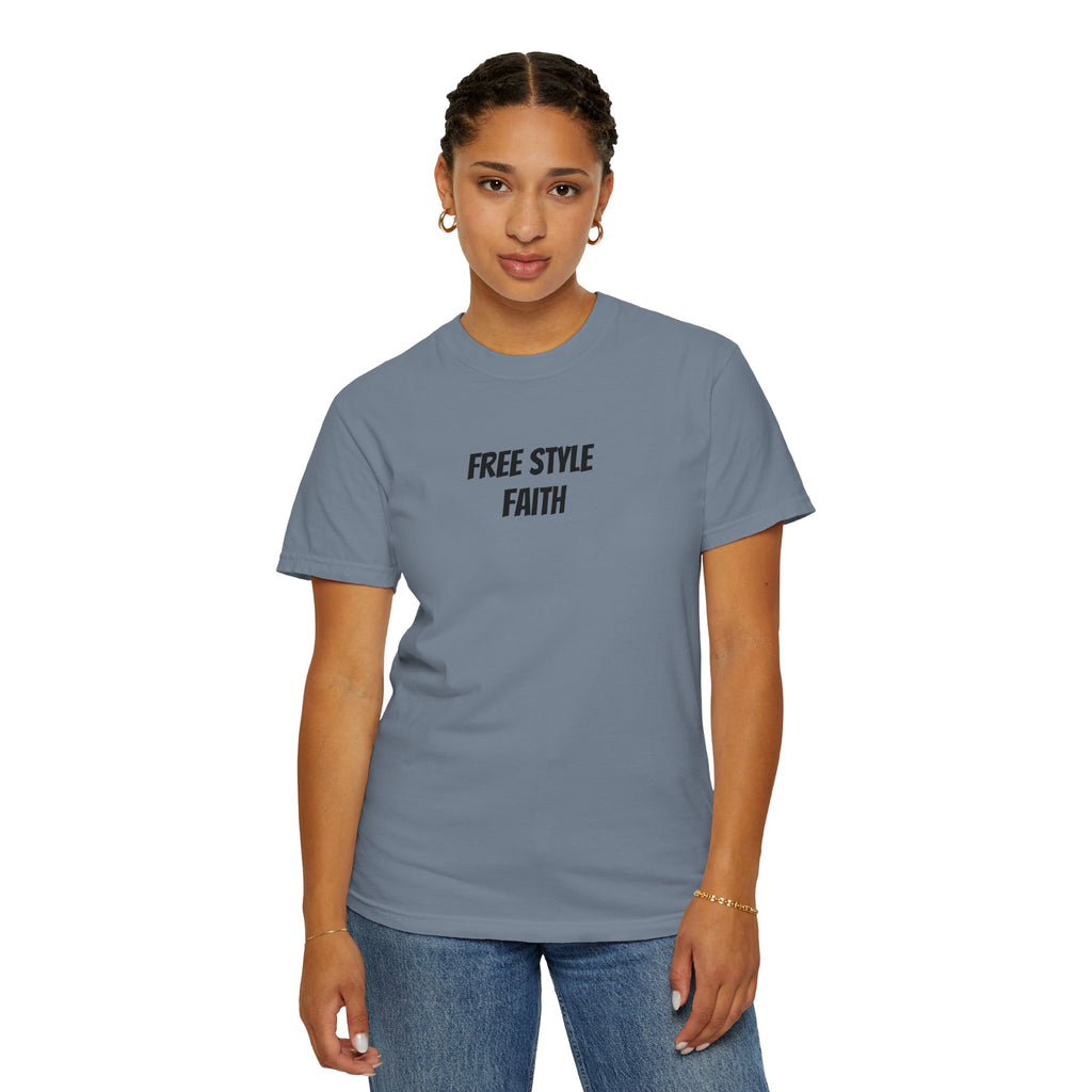 Create your faith statement T-Shirt — "Free Style Faith" Colorful Tee - The Original