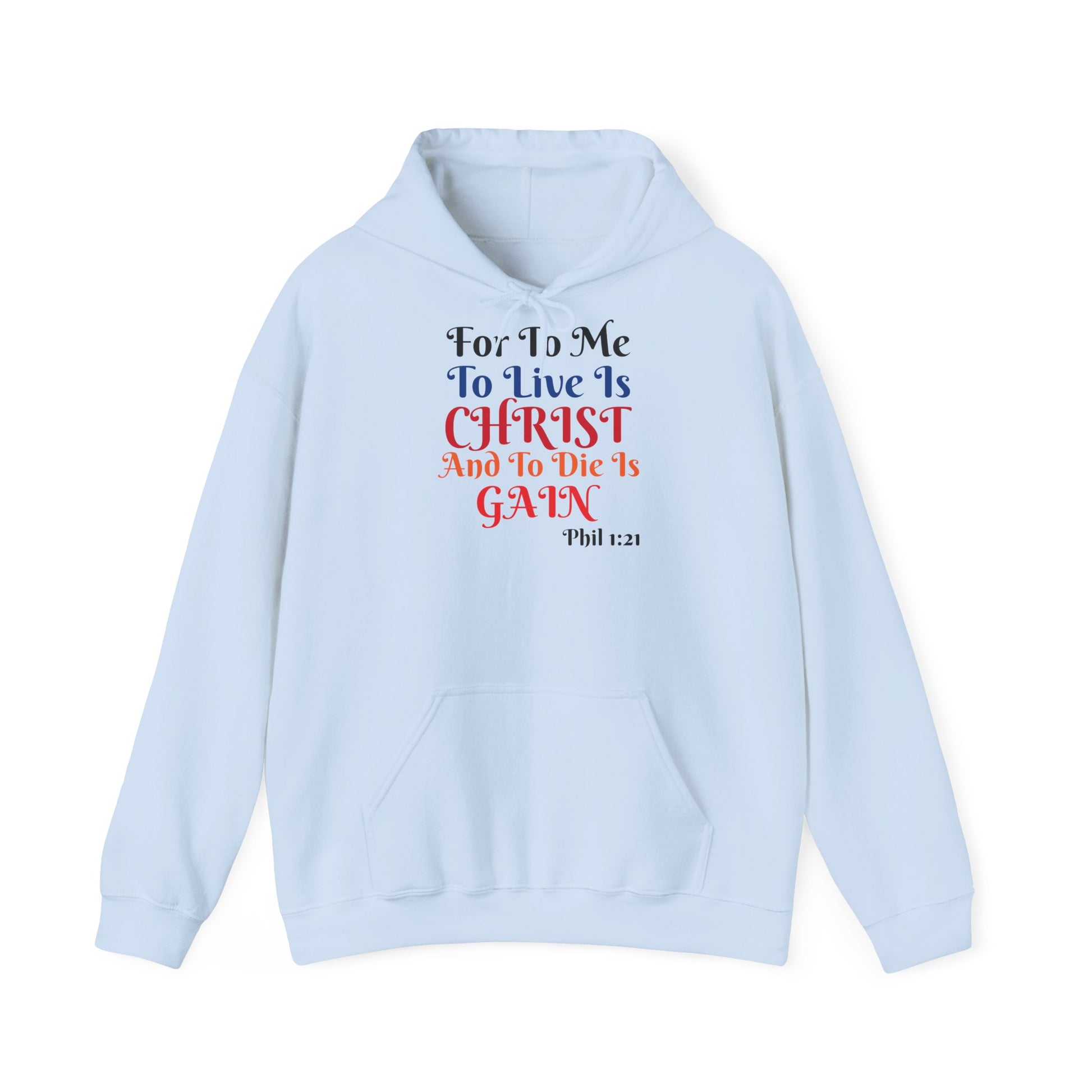 BOLD LINES: To Live Is… Filipperbrevet 1:21 – Kristen Unisex Sweatshirt | The Original