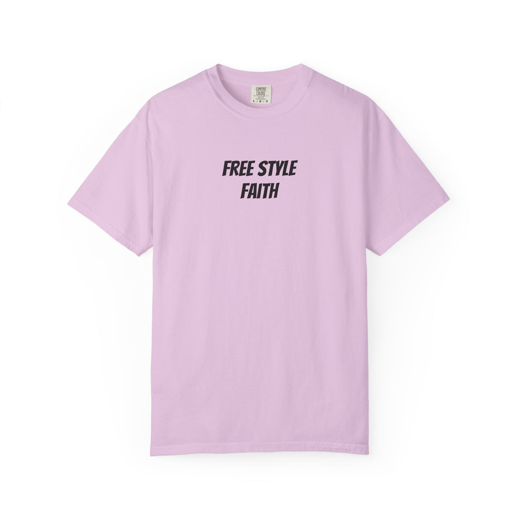 Create your faith statement T-Shirt — "Free Style Faith" Colorful Tee - The Original