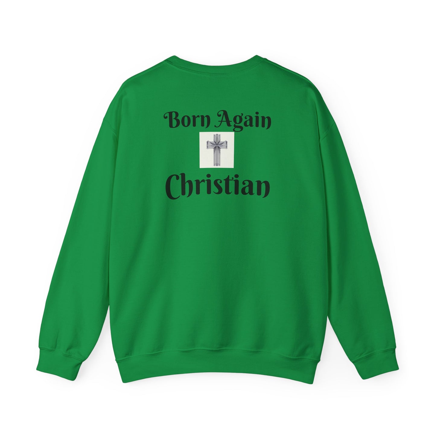 Born Again Christian Crewneck Sweatshirt - Unisex