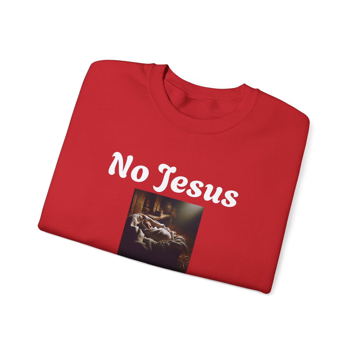 No Jesus No Christmas Crewneck Sweatshirt