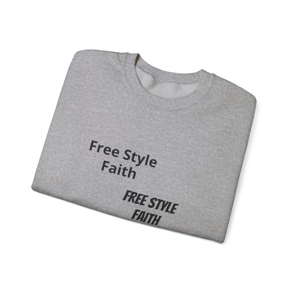 Faith Graphic Crewneck Sweatshirt — "Free Style Faith" Text  - The Original