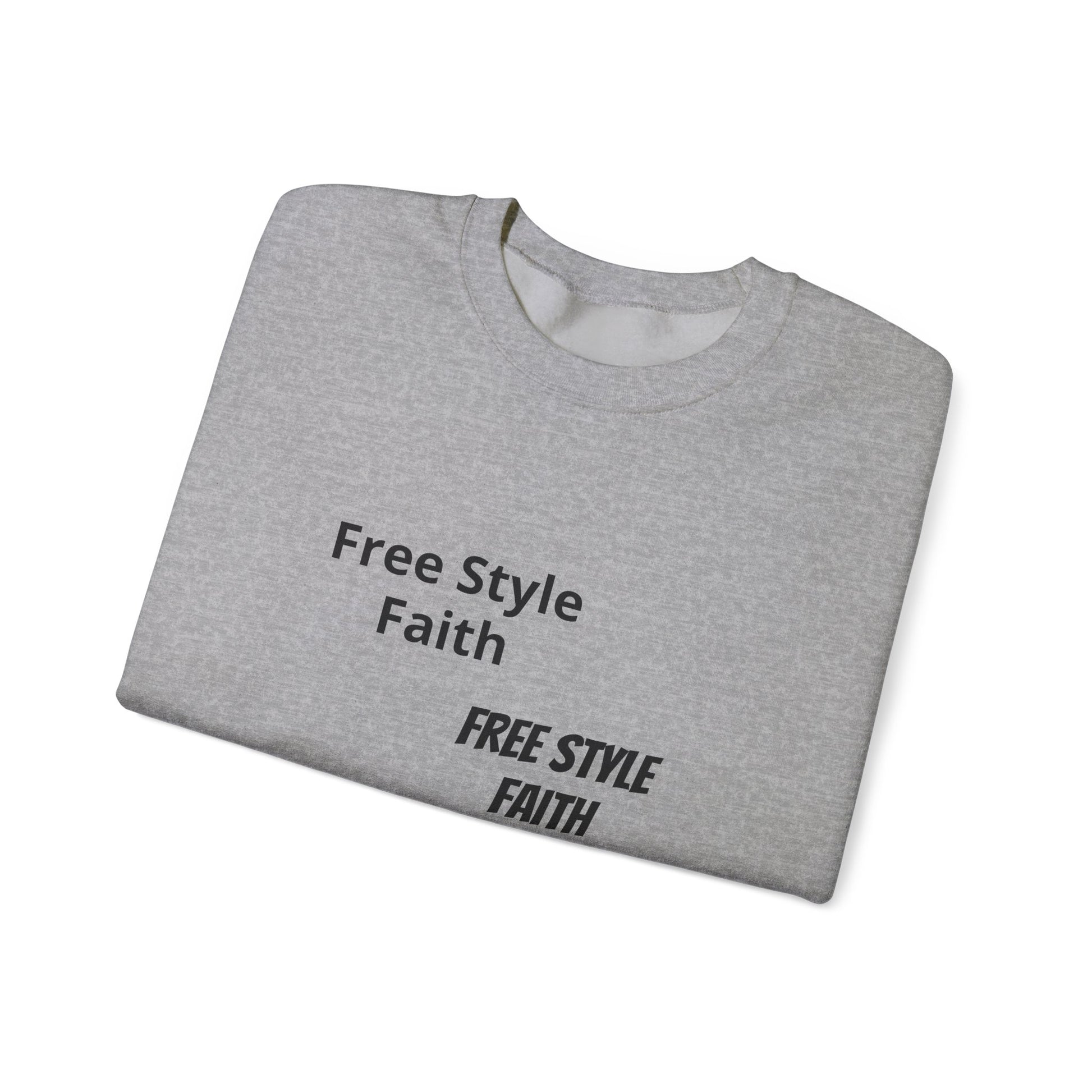 Faith Graphic Crewneck Sweatshirt — "Free Style Faith" Text  - The Original