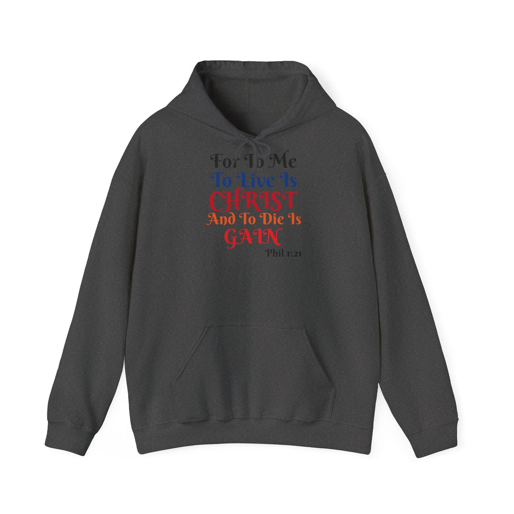 BOLD LINES: To Live Is… Filipperbrevet 1:21 – Kristen Unisex Sweatshirt | The Original