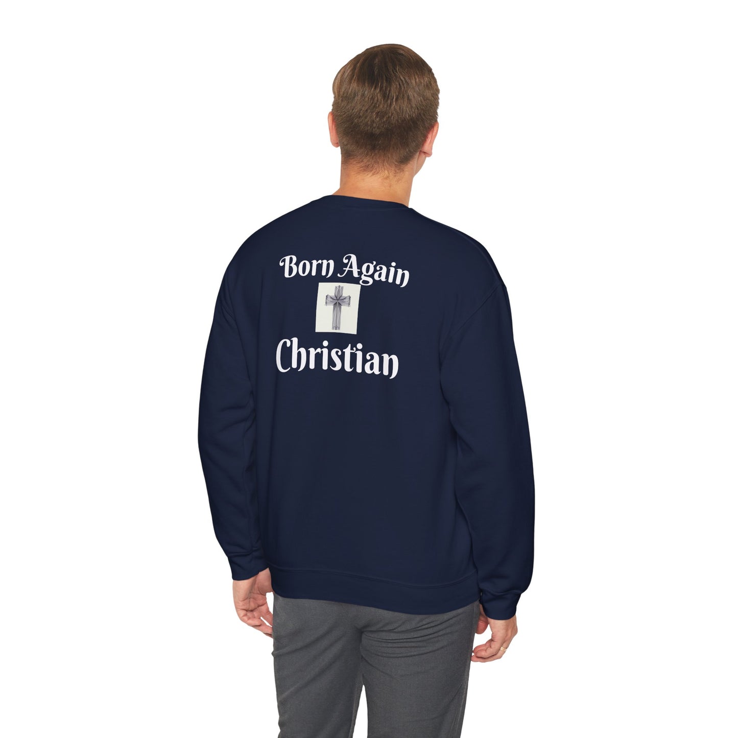 Born Again Christian Crewneck Sweatshirt - Unisex