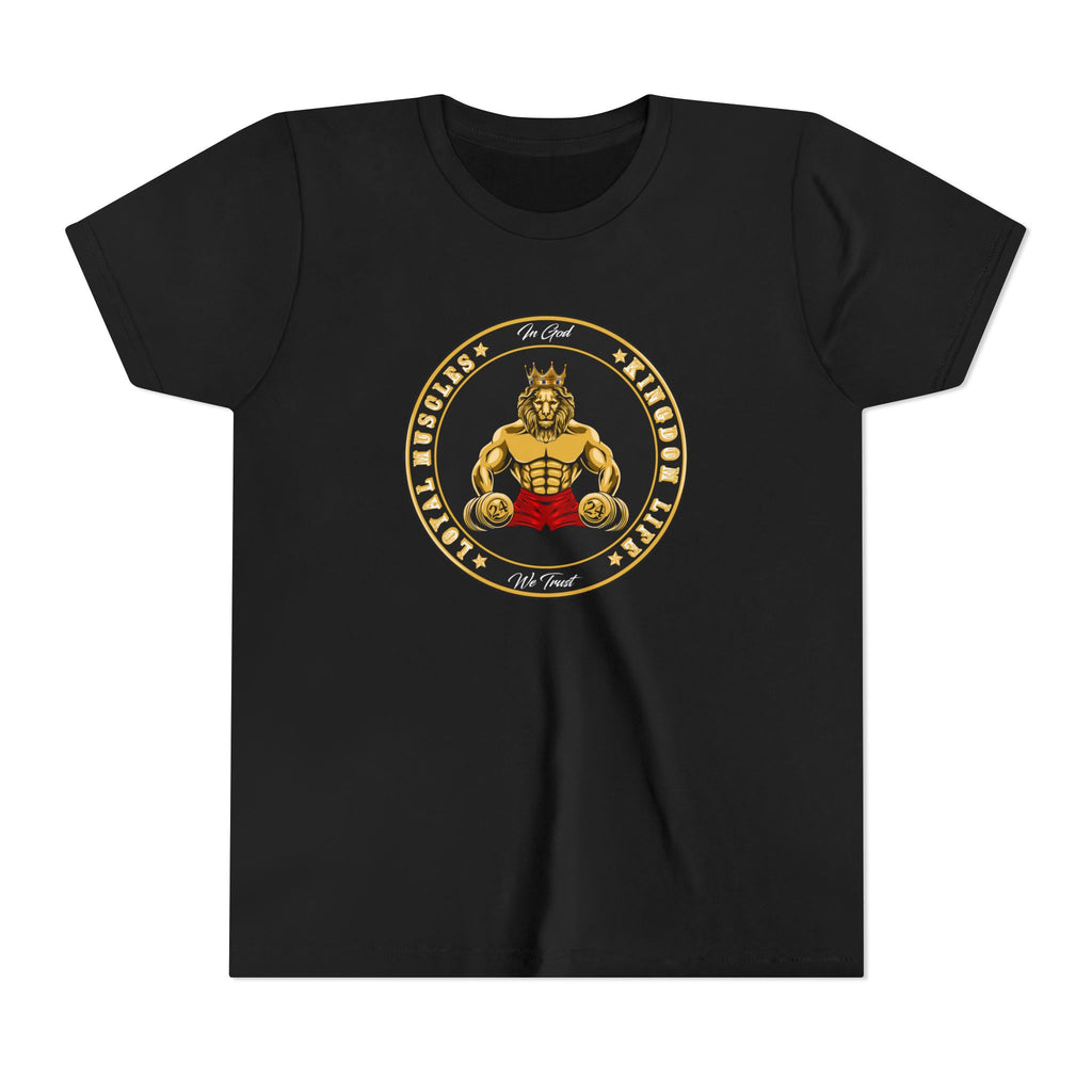 LOYAL MUSCLES Youth Short Sleeve Tee - stay loyal and true