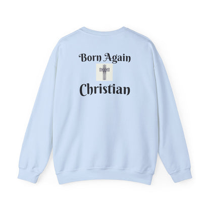 Born Again Christian Crewneck Sweatshirt - Unisex