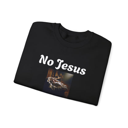 No Jesus No Christmas Crewneck Sweatshirt