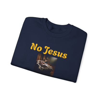 No Jesus No Christmas Crewneck Sweatshirt