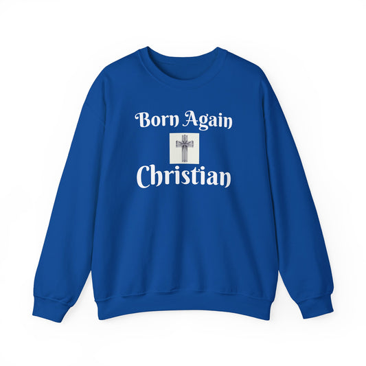 Born Again Christian Crewneck Sweatshirt - Unisex