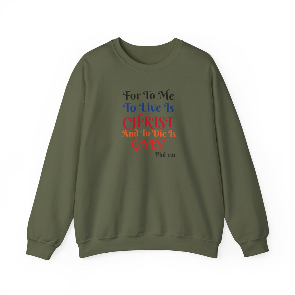 BOLD LINES: To Live Is… Filipperbrevet 1:21 – Kristen Unisex Sweatshirt | The Original