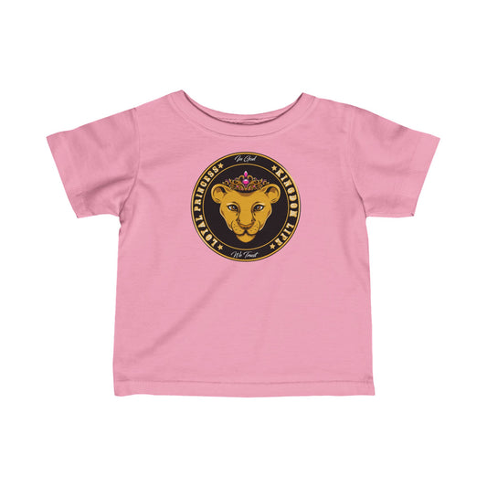 Infant Tee - LOYAL PRINCESS for Cuties and Royals