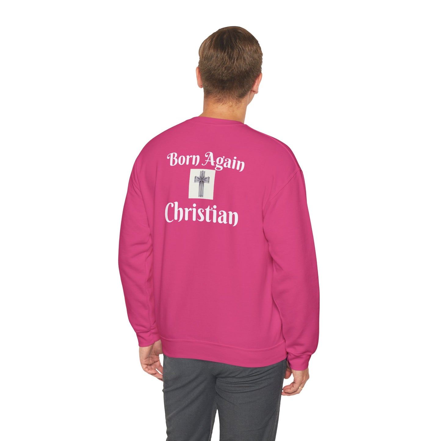 Born Again Christian Crewneck Sweatshirt - Unisex