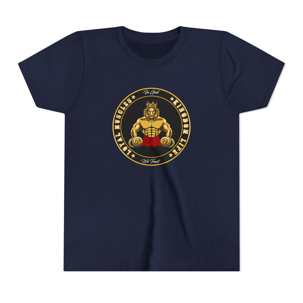 LOYAL MUSCLES Youth Short Sleeve Tee - stay loyal and true