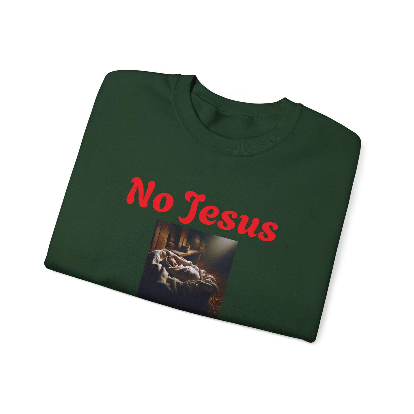 No Jesus No Christmas Crewneck Sweatshirt