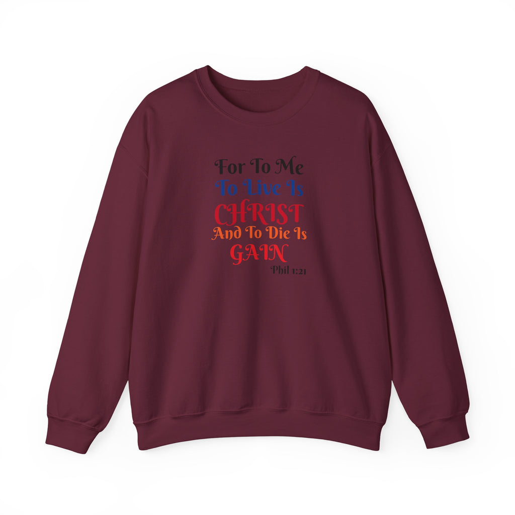 BOLD LINES: To Live Is… Filipperbrevet 1:21 – Kristen Unisex Sweatshirt | The Original