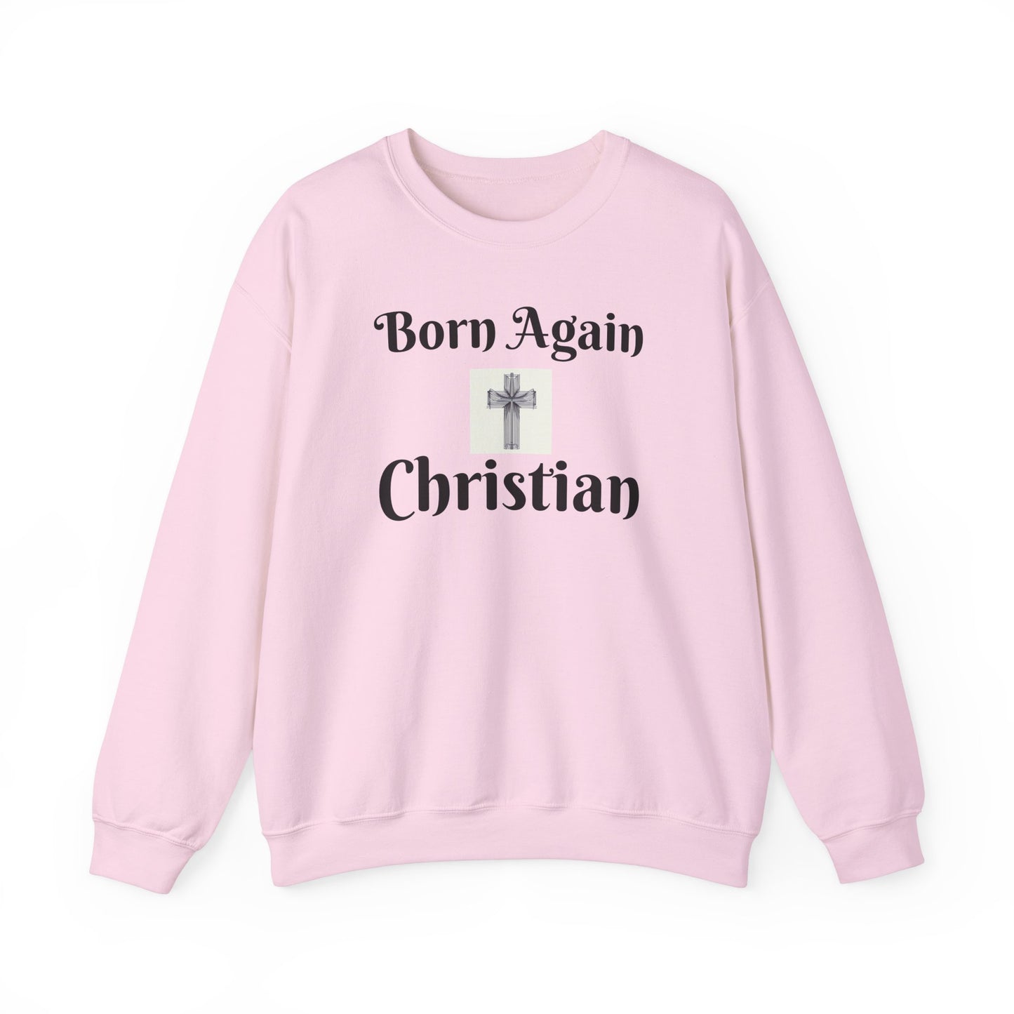 Born Again Christian Crewneck Sweatshirt - Unisex