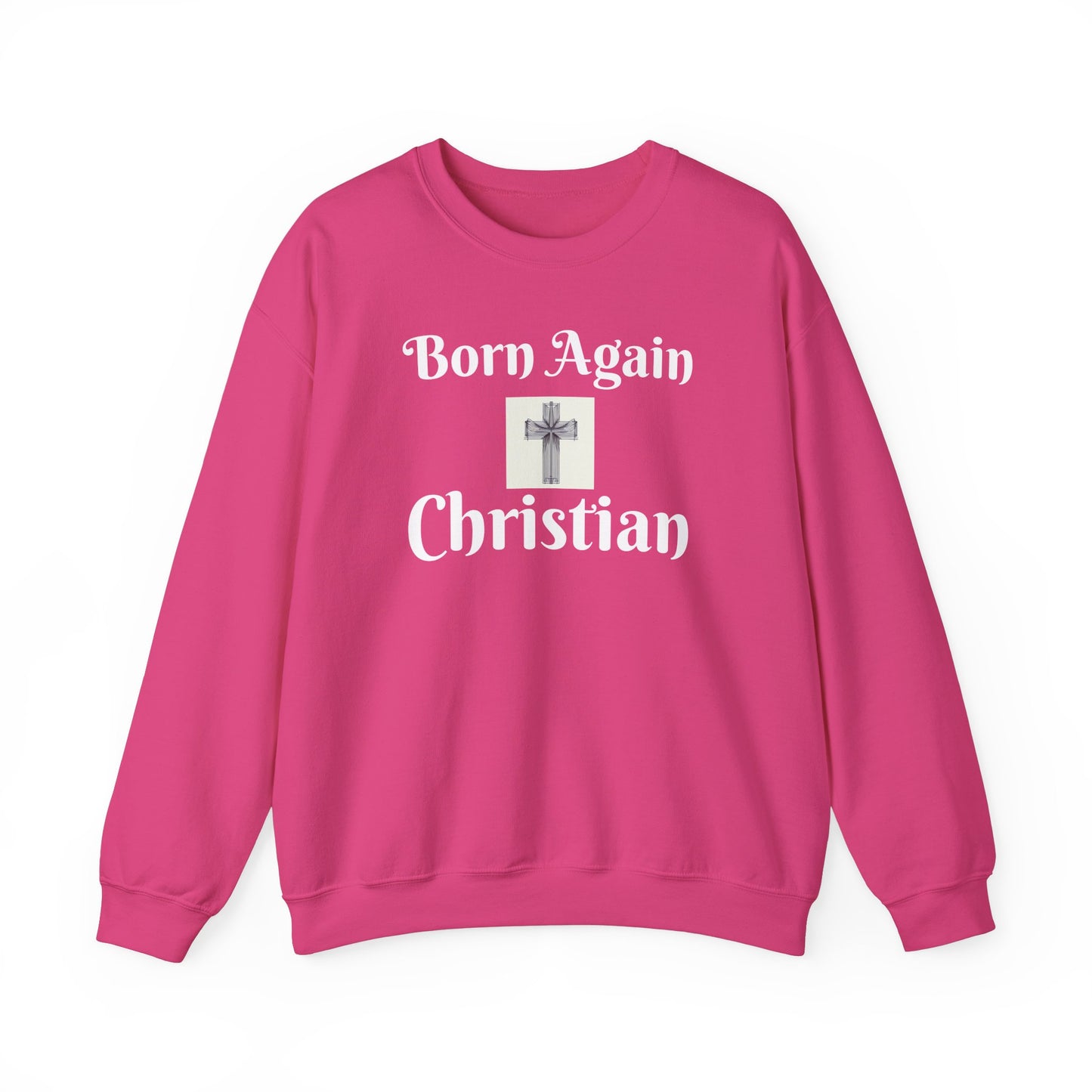 Born Again Christian Crewneck Sweatshirt - Unisex