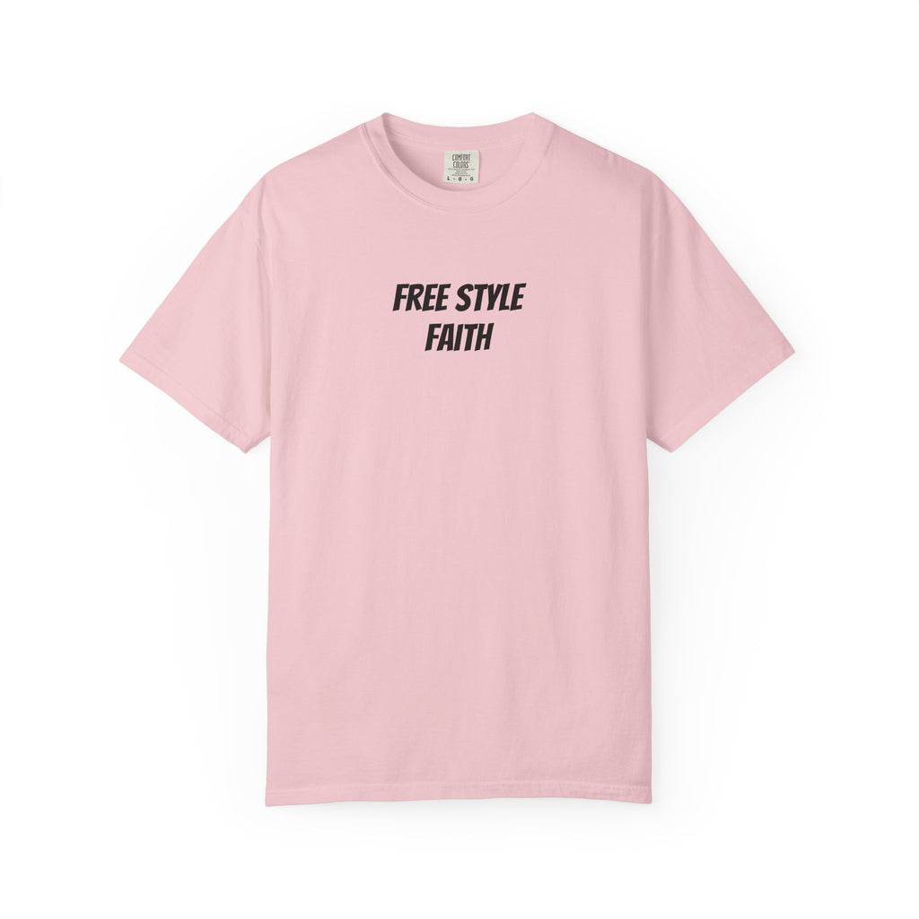 Create your faith statement T-Shirt — "Free Style Faith" Colorful Tee - The Original