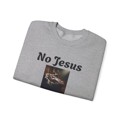 No Jesus No Christmas Crewneck Sweatshirt