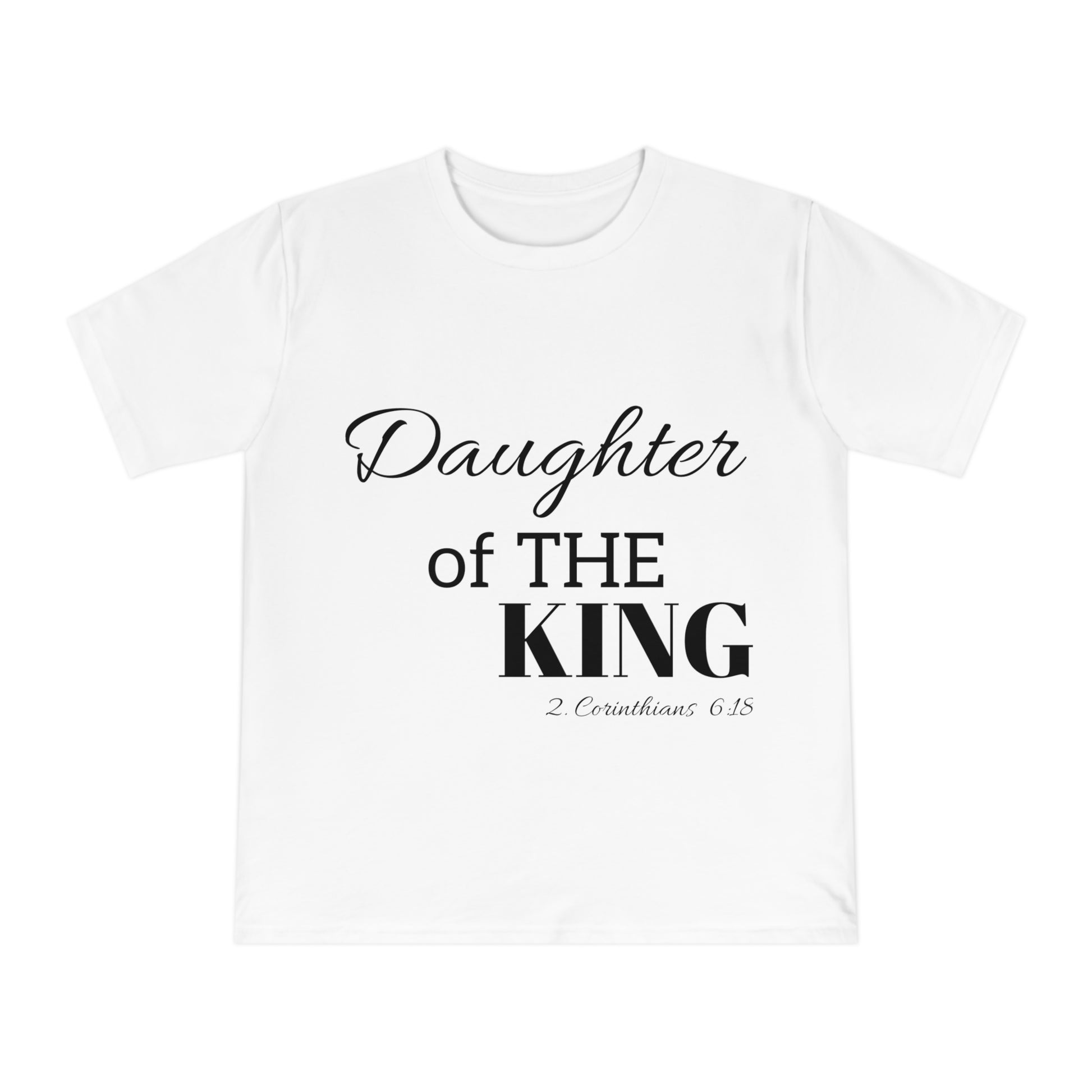 Organic Christian T-shirt Daughter of the KING by BOLD LINES – The Original
