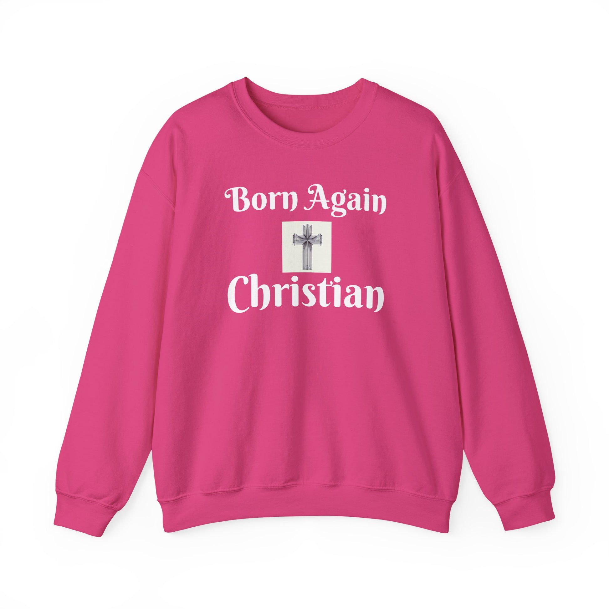 Faith-based Born Again sweatshirt – perfect Christian gift for adults - The Original