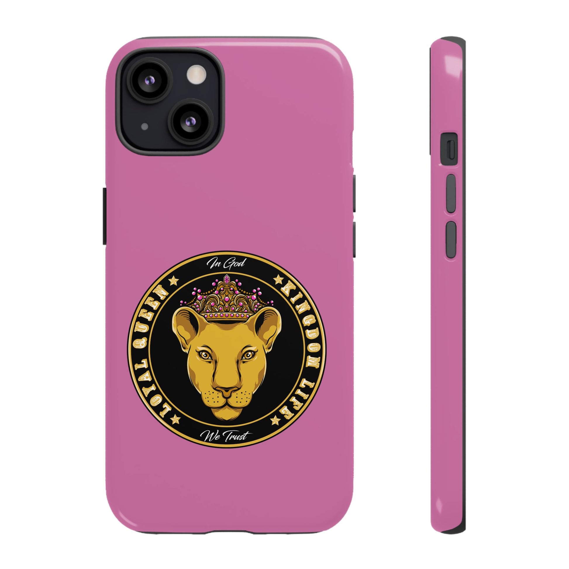 Faith-inspired pink phone cover for women – Loyal Queen with royal Christian theme